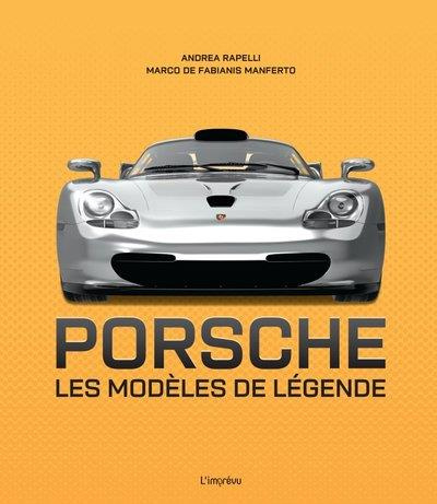 Emprunter Porsche. Les modèles de légende livre