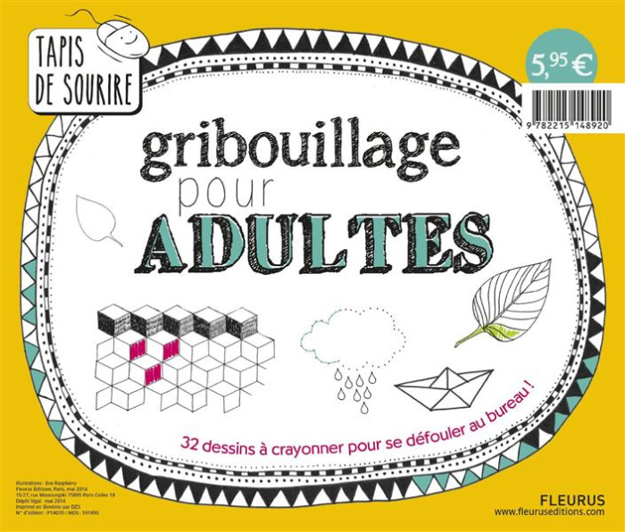 Emprunter Gribouillage pour adultes. 32 dessins à crayonner pour se défouler au bureau ! livre