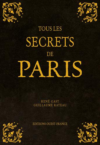 Emprunter Tous les secrets de Paris livre