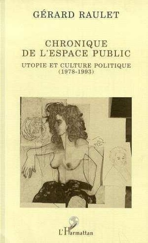 Emprunter Chronique de l'espace public. Utopie et culture politique, 1978-1993 livre