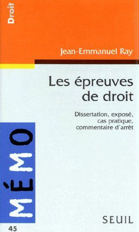 Emprunter LES EPREUVES DE DROIT. Dissertation, exposé, cas pratique, commentaire d'arrêt livre