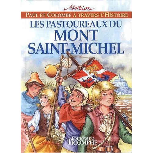 Emprunter Paul et Colombe à travers l'Histoire Tome 6 : Les pastoureaux du Mont Saint-Michel livre