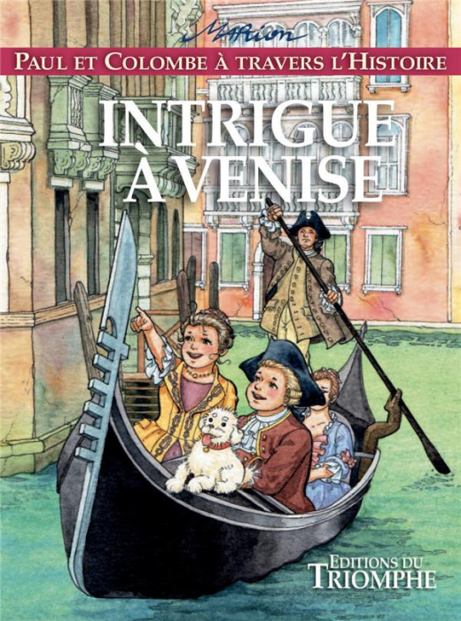 Emprunter Paul et Colombe à travers l'Histoire Tome 9 : Intrigue à Venise livre