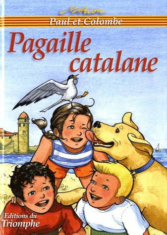 Emprunter Paul et Colombe Tome 11 : Pagaille catalane livre