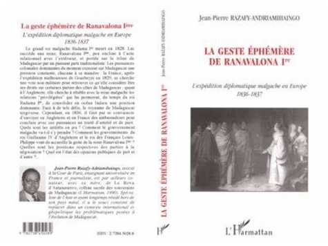Emprunter La geste éphémère de Ranavalona Ière. L'expédition diplomatique malgache en Europe, 1836-1837 livre