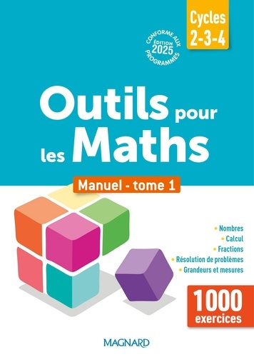 Emprunter Outils pour les Maths Cycles 2-3-4. Manuel tome 1, Edition 2025 livre