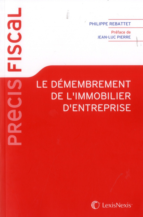 Emprunter Le démembrement de l'immobilier d'entreprise livre