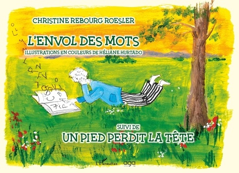 Emprunter L'envol des mots suivi de un pied perdit la tête. Illustrations en couleurs de Héliane Hurtado livre