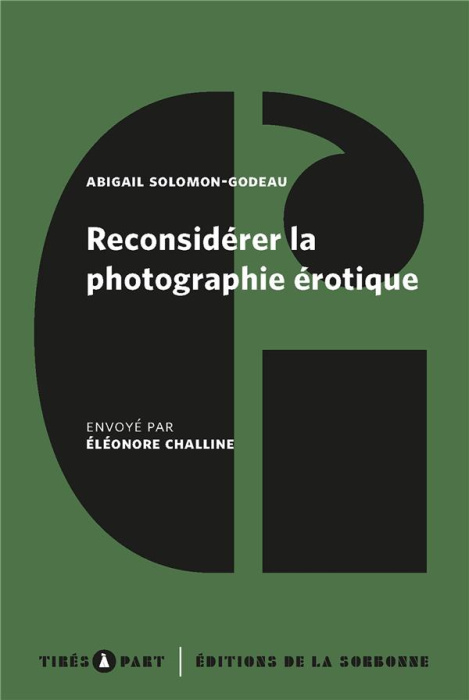 Emprunter RECONSIDERER LA PHOTOGRAPHIE EROTIQUE - NOTES POUR UN PROJET DE SAUVETAGE HISTORIQUE livre