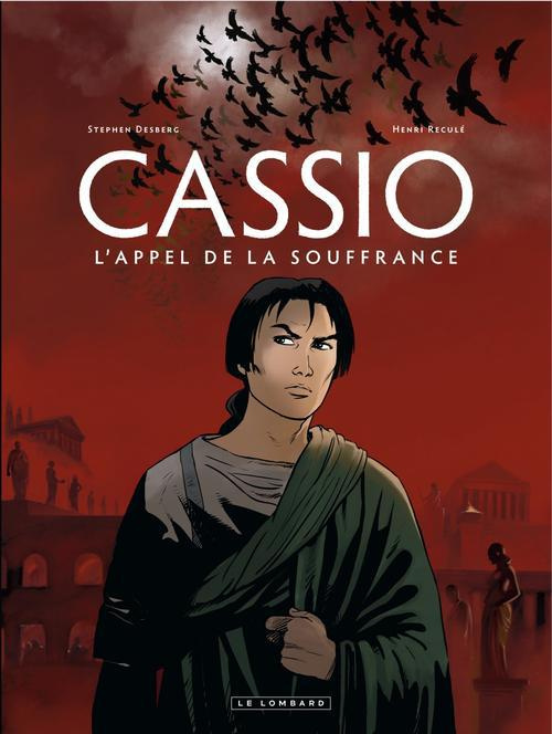 Emprunter Cassio Tome 6 : L'appel de la souffrance livre