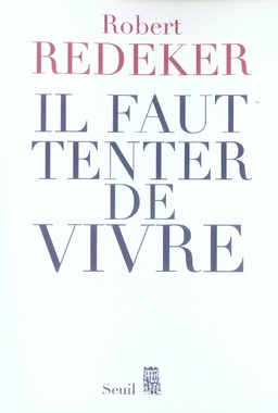 Emprunter Il faut tenter de vivre livre