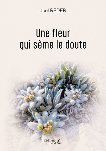 Emprunter Une fleur qui sème le doute livre