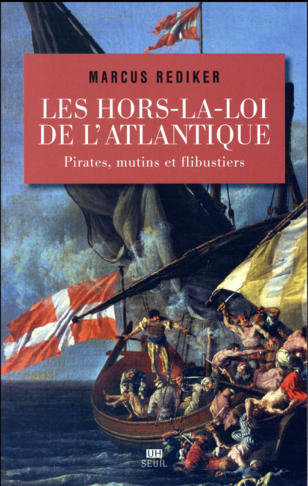 Emprunter Les hors-la-loi de l'Atlantique. Pirates, mutins et flibustiers livre