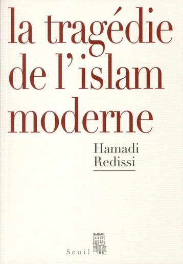 Emprunter La tragédie de l'islam moderne livre