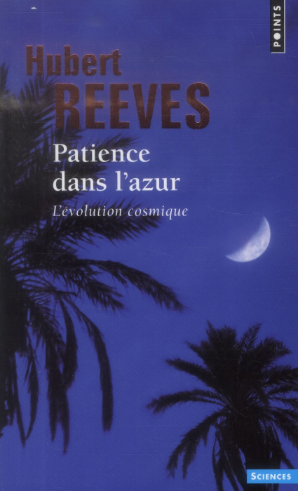 Emprunter Patience dans l'azur. L'évolution cosmique livre