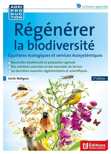 Emprunter Régénérer la biodiversité. Equilibres écologiques et services écosystémiques, 2e édition livre