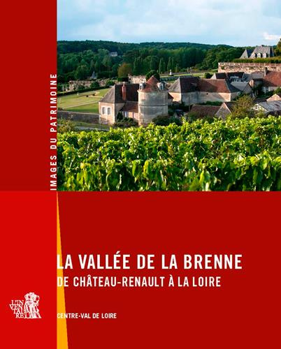 Emprunter La vallée de la Brenne de Château-Renault à la Loire livre