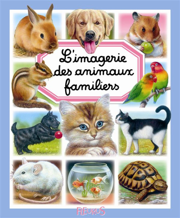 Emprunter L'imagerie des animaux familiers livre