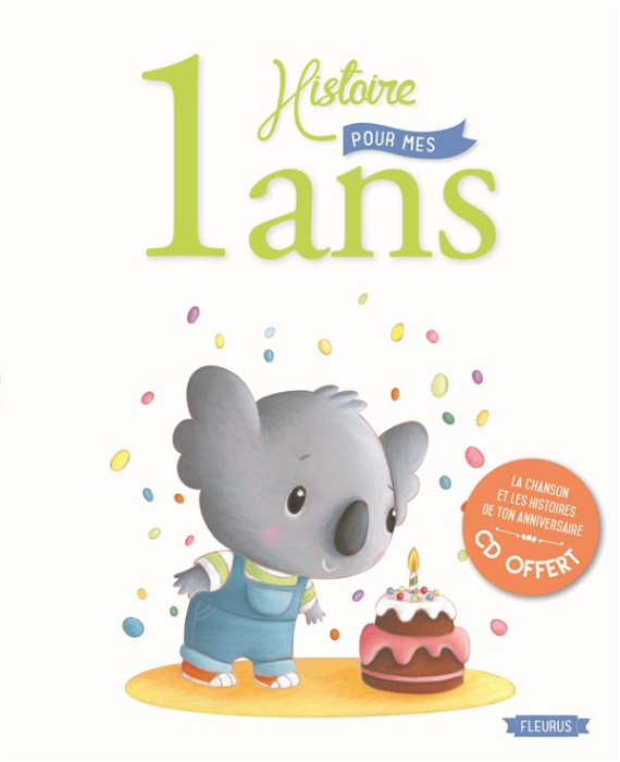 Emprunter 1 histoire pour mes 1 ans. Avec 1 CD audio livre