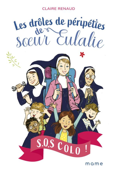 Emprunter Les drôles de péripéties de soeur Eulalie Tome 1 : S.O.S colo ! livre