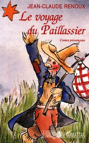 Emprunter Le voyage du Paillassier. Et autres contes de Provence et du Languedoc livre
