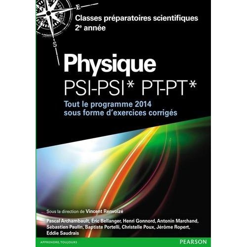 Emprunter Physique PSI-PSI*-PT-PT*. Tout le programme 2014 sous forme d'exercices et problèmes corrigés livre