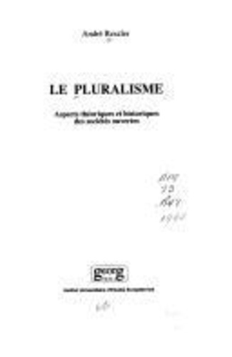 Emprunter Le pluralisme. Aspects théoriques et historiques des sociétés ouvertes livre