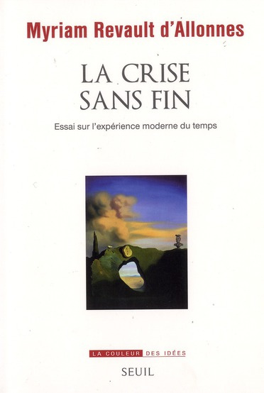Emprunter La crise sans fin. Essai sur l'expérience moderne du temps livre