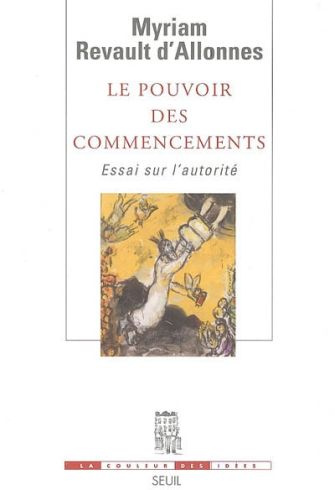 Emprunter Le pouvoir des commencements. Essai sur l'autorité livre