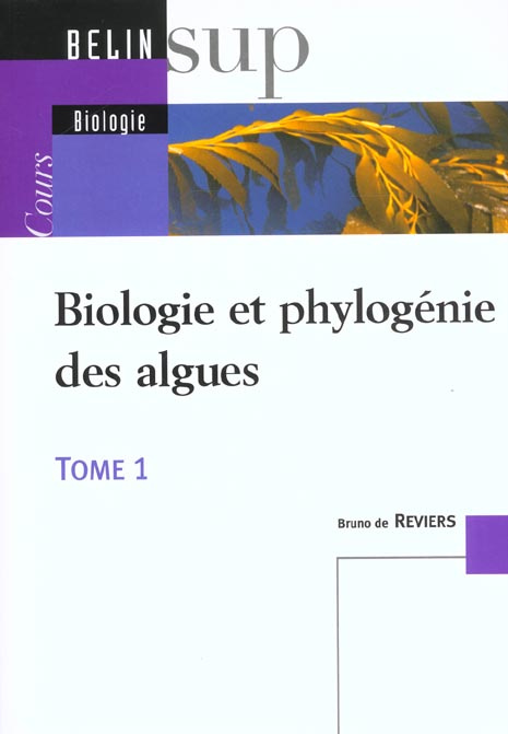 Emprunter Biologie et phylogénie des algues. Tome 1 livre