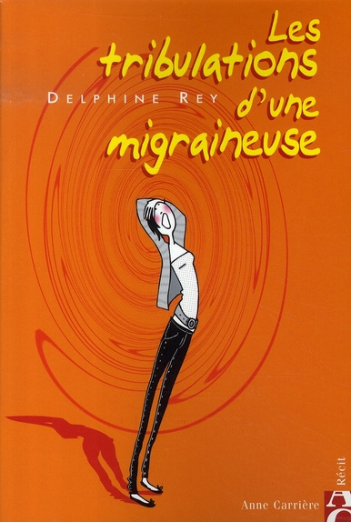 Emprunter Les tribulations d'une migraineuse livre