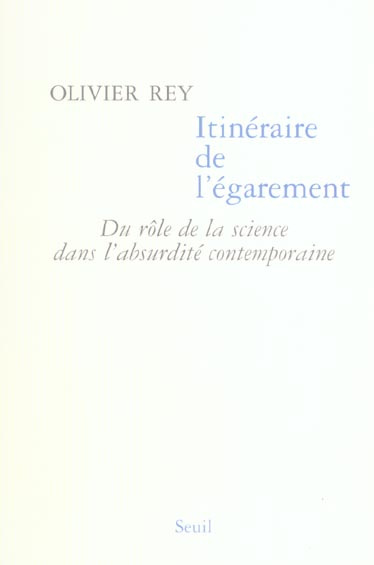 Emprunter Itinéraire de l'égarement. Du rôle de la science dans l'absurdité contemporaine livre
