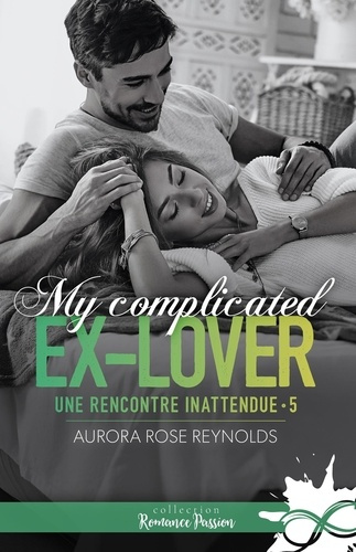 Emprunter My complicated ex-lover. Une rencontre inattendue, T5 livre