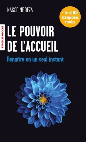 Emprunter Le pouvoir de l'accueil. Renaître en un seul instant livre