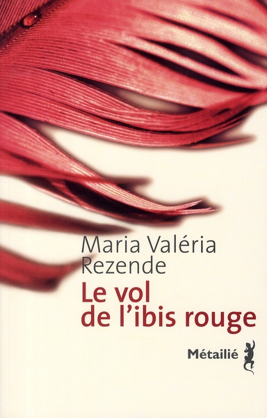 Emprunter Le vol de l'ibis rouge livre