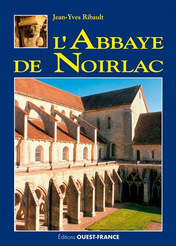 Emprunter L'abbaye de Noirlac livre