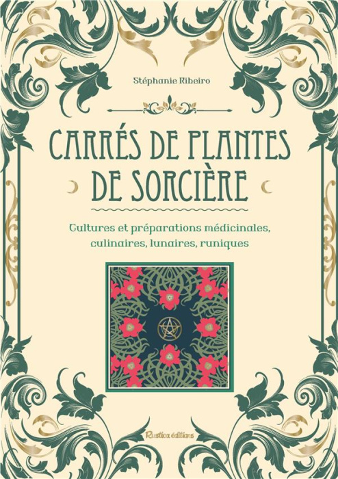 Emprunter Carrés de plantes de sorcière. Cultures et préparations médicinales, culinaires, lunaires, runiques livre