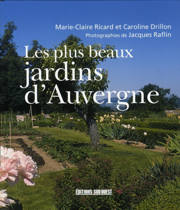 Emprunter Les plus beaux jardins d'Auvergne livre