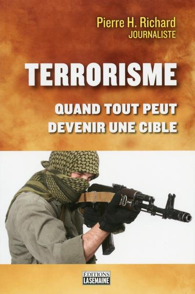 Emprunter Terrorisme. Quand tout peut devenir une cible livre