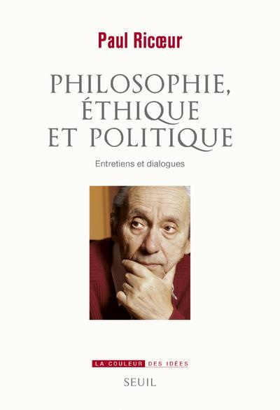 Emprunter Philosophie, éthique et politique. Entretiens et dialogues livre