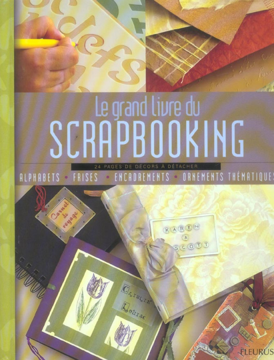 Emprunter Le grand livre du Scrapbooking livre