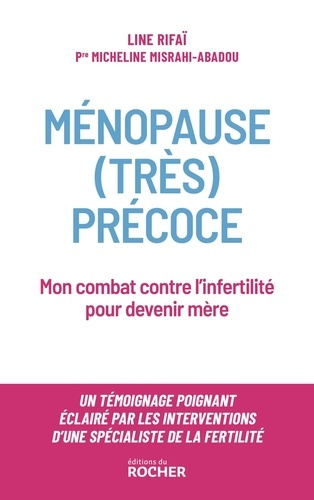 Emprunter Ménopause (très) précoce. Mon combat contre l'infertilité pour devenir mère livre