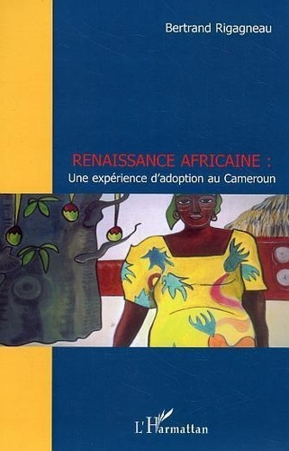 Emprunter Renaissance africaine. Une expérience d'adoption au Cameroun livre