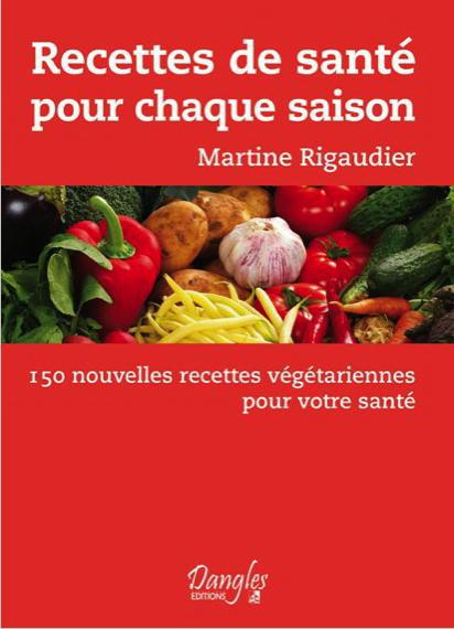 Emprunter Recettes de santé pour chaque saison. 150 nouvelles recettes végétariennes pour votre santé livre