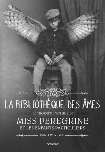 Emprunter Miss Peregrine et les enfants particuliers Tome 3 : La bibliothèque des âmes livre