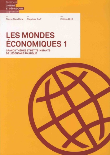 Emprunter Les mondes économiques - Grands thèmes et petits instants de l'économie politique. Volume 1, Edition livre