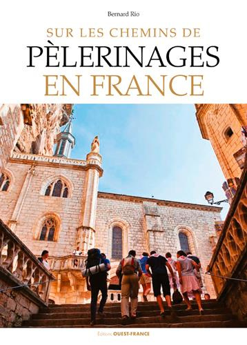 Emprunter Sur les chemins de pèlerinages en France livre