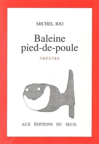 Emprunter Baleine pied-de-poule. Théâtre livre