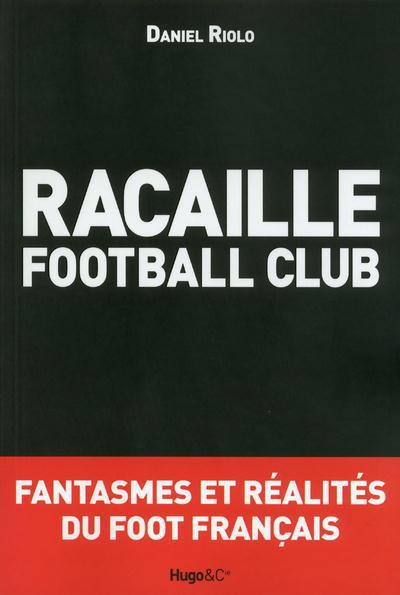 Emprunter Racaille football club livre