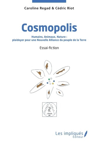 Emprunter Cosmopolis. Humains, Animaux, Nature : plaidoyer pour une Nouvelle Alliance du peuple de la Terre livre